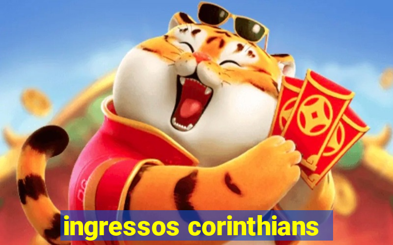 ingressos corinthians